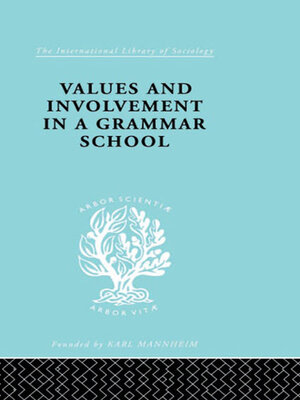 cover image of Values and Involvement in a Grammar School